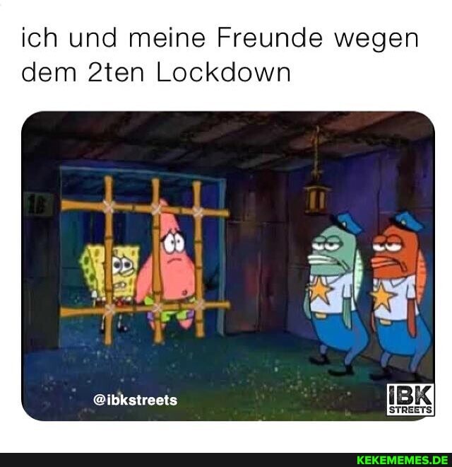 ich und meine Freunde wegen dem 2ten Lockdown
@ibkstreets