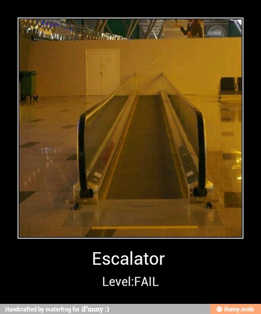 Escalator - Escalator
Level:FAIL