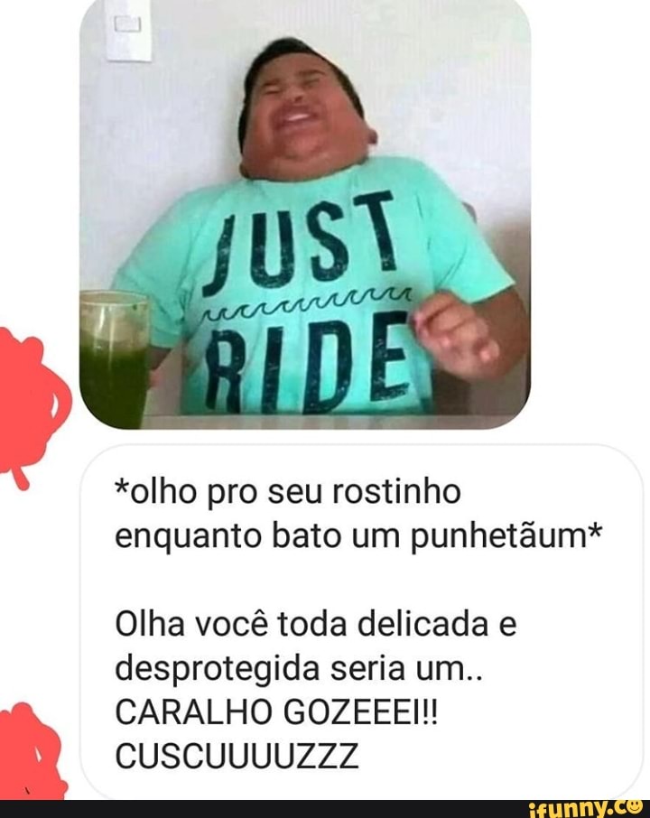 *olho pro seu rostinho
enquanto bato um punhetâum*
Olha você toda delicada e
desprotegida seria um..
CARALHO GOZEEEI!!
CUSCUUUUZZZ