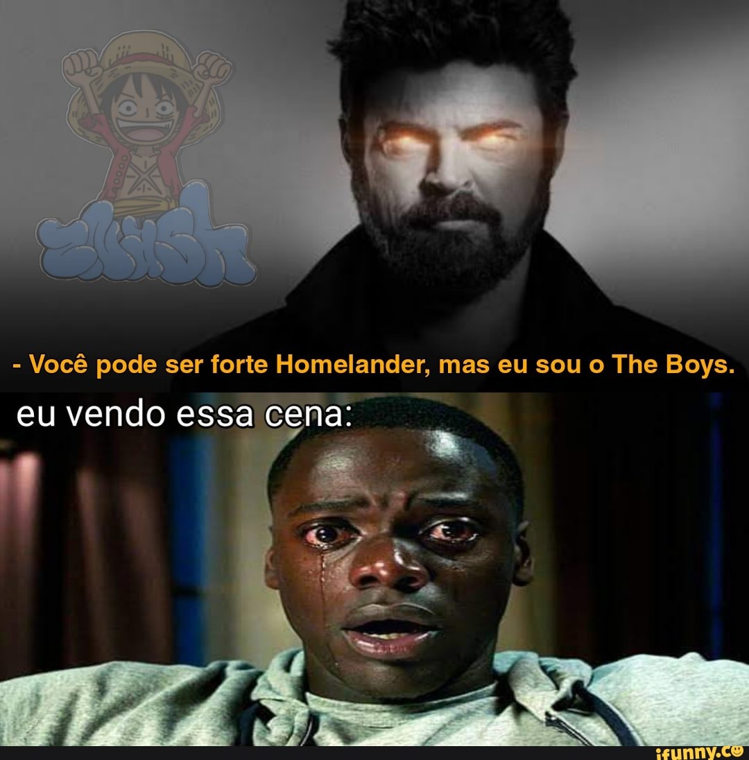 Voc Pode Ser Forte Homelander Mas Eu Sou O The Boys Eu Vendo Essa Cena Ifunny Brazil