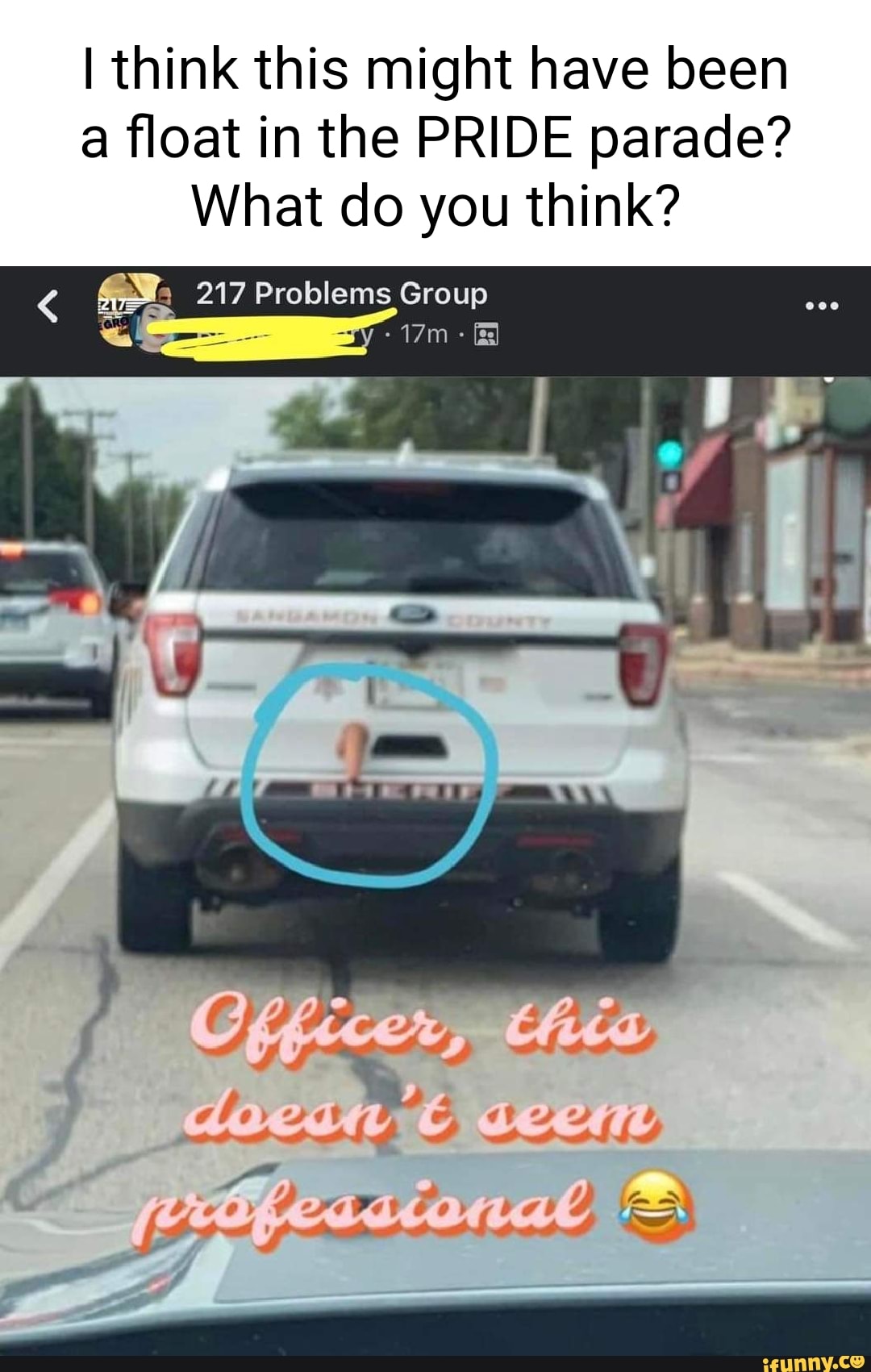 Think this might have been float in the PRIDE parade? What do you think? 217 Problems Group iFunny