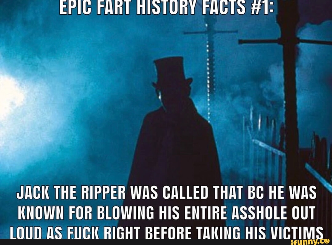 Jack Ripper Fart Toking memes. Best Collection of funny Toking pictures on iFunny