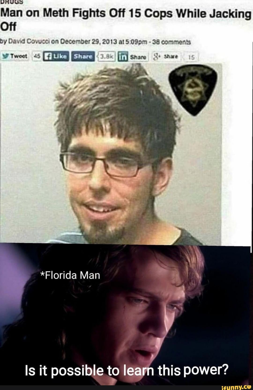 Man on Meth Fights Off 15 Cops While Jacking Off by David Covucci on ...