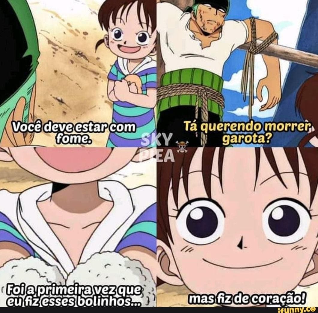 Tá
Voce deve estar com fome,
Gia primeira Vez que
Gia esses mas fiz de coração!
garota?
EN
4 -