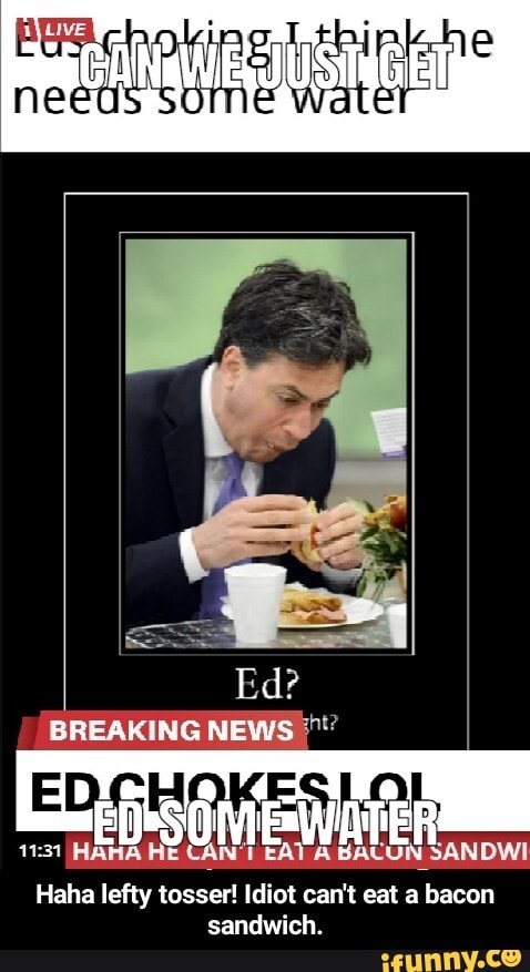 Haha lefty
tosser! Idiot can't eat
abacon
sandwich. - Haha lefty tosser! Idiot can't eat a bacon sandwich.