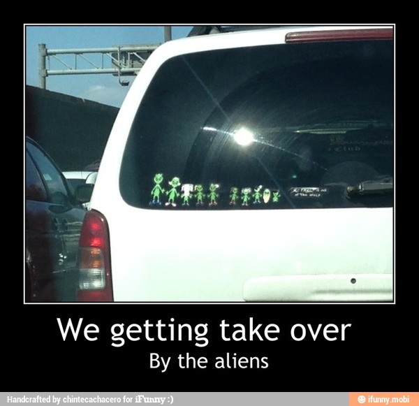 Wi D getting take over
By the aliens - We getting take over
By the aliens