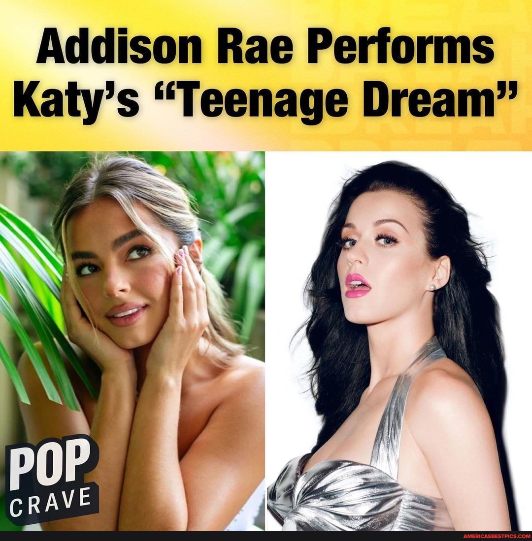 Addison Rae Performs Katy's 