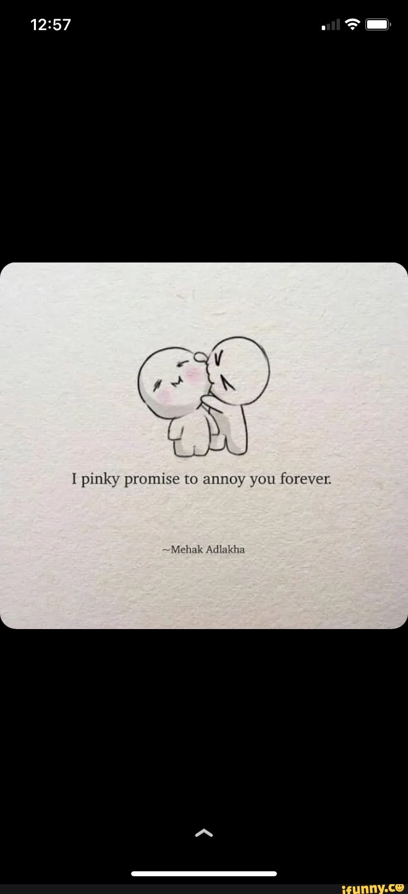 pinky-promise-to-annoy-you-forever-mehak-adlakha-ifunny