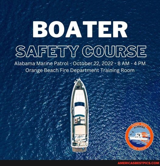BOATER SAFETY COURSE Alabama Marine Patrol October 2022 AM 4 Orange