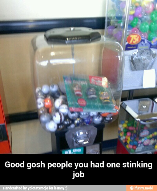 Good gosh people you had one stinking
job - Good gosh people you had one stinking job