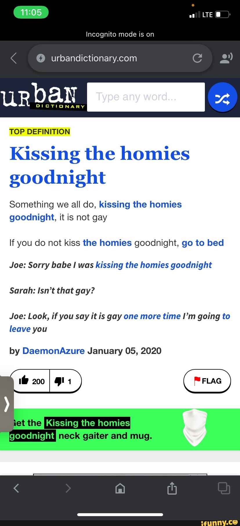 Incognito mode is on DICTIONARY TOP DEFINITION Kissing the homies goodnight  Something we all do, kissing