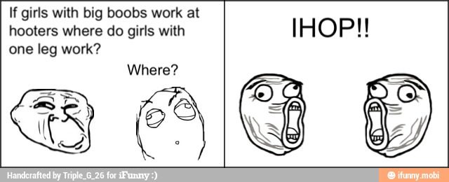 If girls with big boobs work at
hooters where do girls with