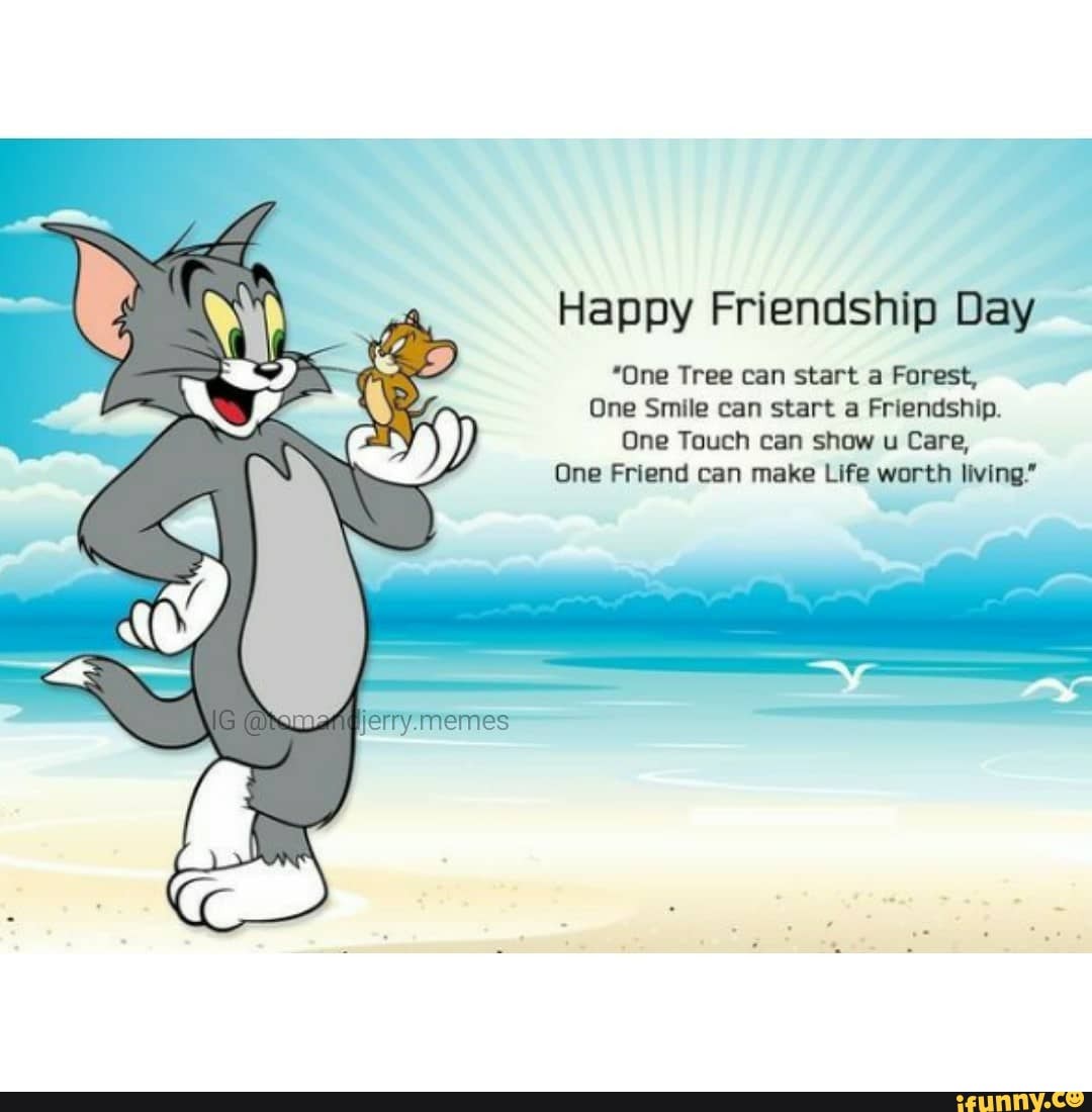 Счастливый том. Friends Day. Happy friends Day. Friendship Day Tom and Jerry. День дружбы том и Джерри.