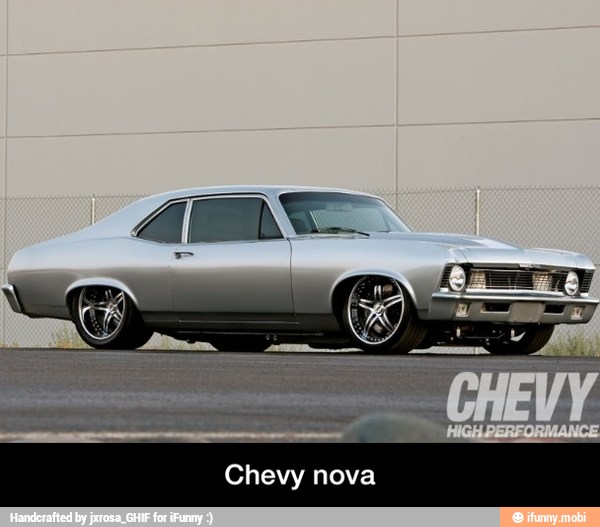 bk
Chevy nova
i - Chevy nova