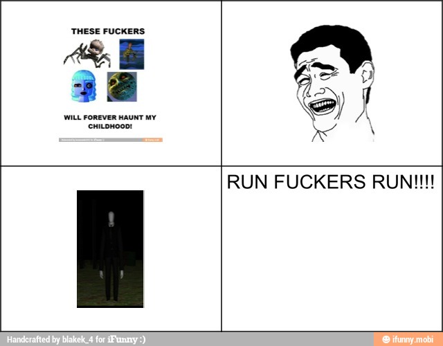 RUN FUCKERS RUN!!!