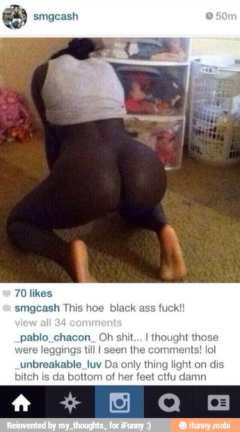 Black ass only