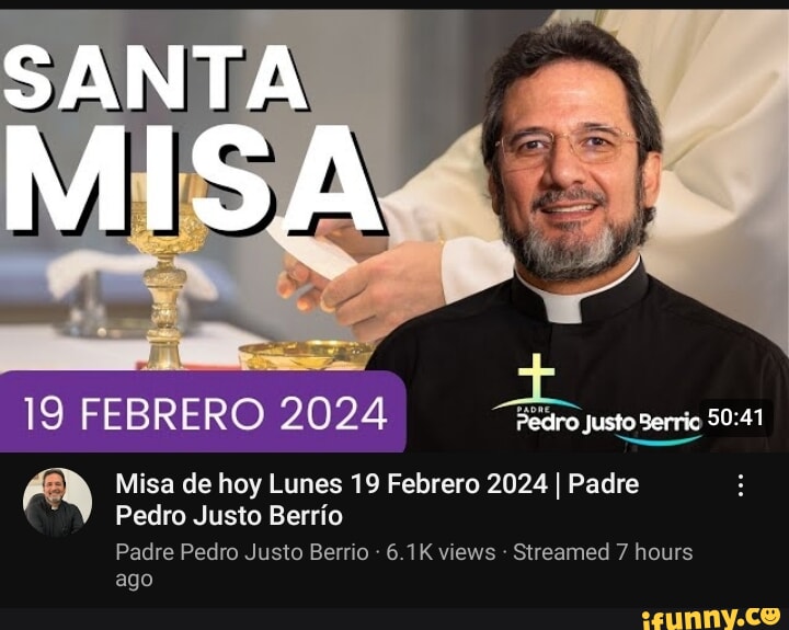 SANTA MISSA 19 FEBRERO 2024 ro Justo Berric Misa de hoy Lunes 19