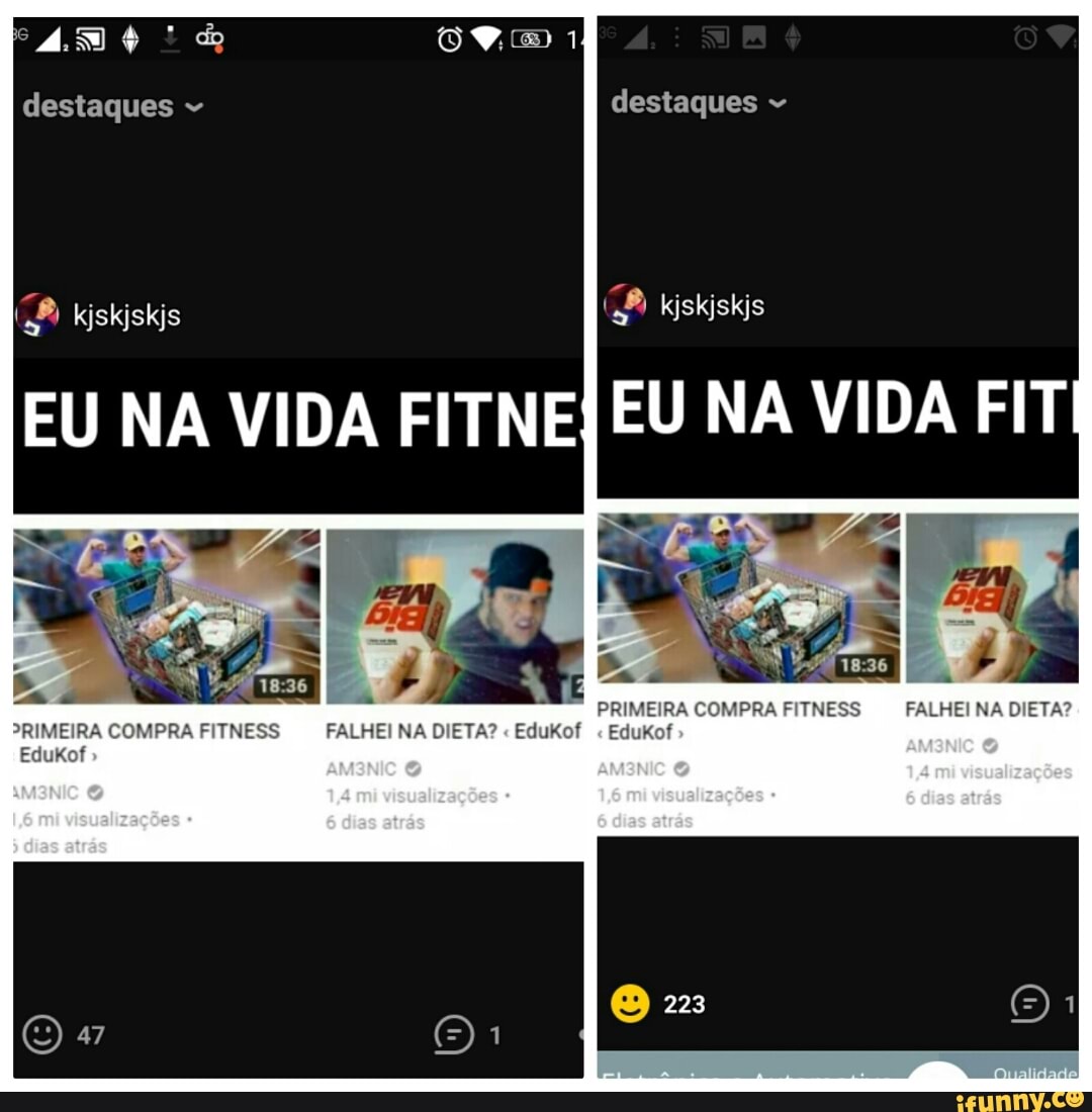 I kiskiskis
EU NA VIDA FITNEJEU NA VIDA FIT
JE
Ja COMPRA FITNESS FALHEI NA DIETA?
MPRA FITNESS FALHEI NA DIETA?
Eduk