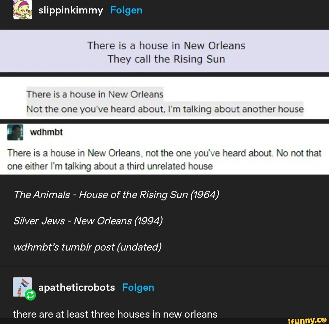 Slippinkimmy folgen there is a house in new orleans they call the
