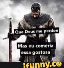 Mas eu comeria essa gostos: