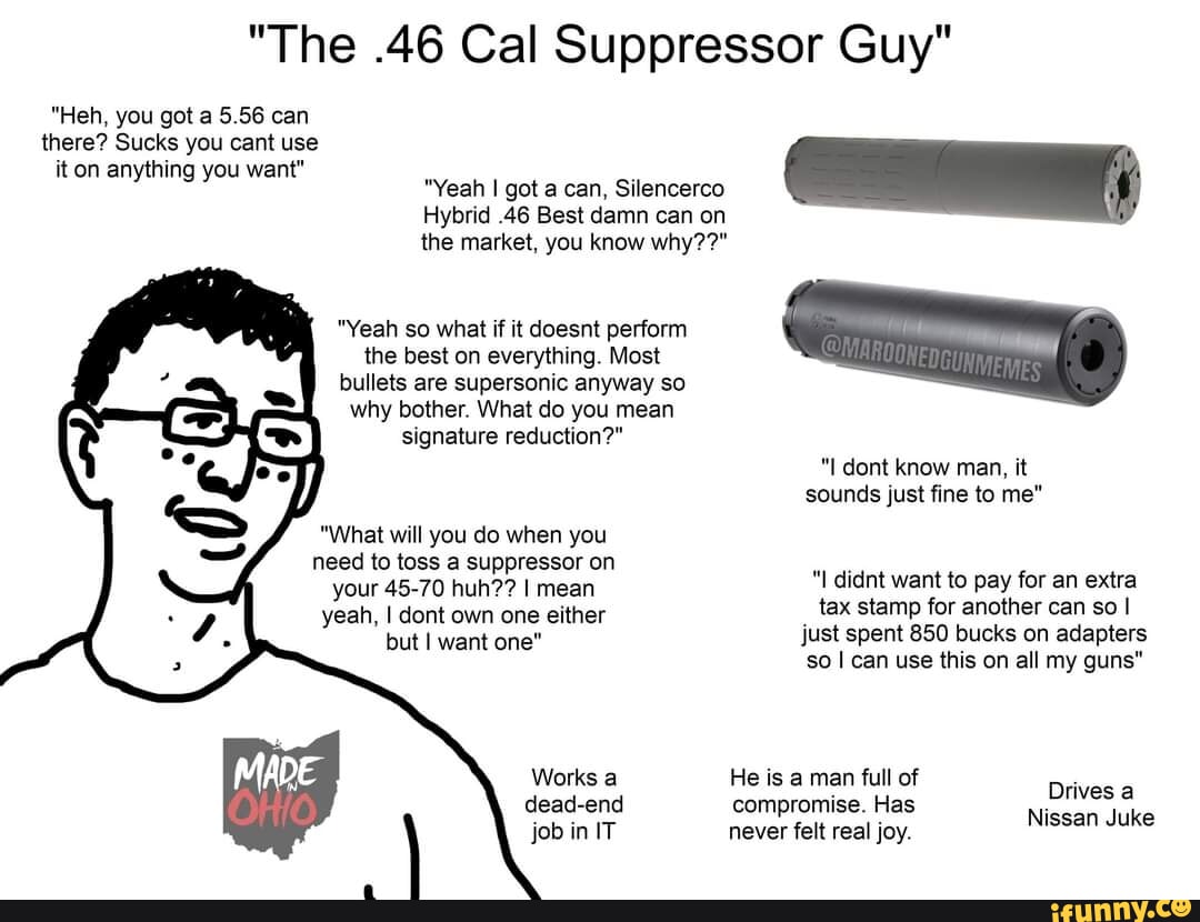 The .46 Cal Suppressor Guy