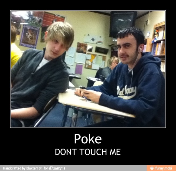 Poke
DONT TOUCH ME - Poke
DONT TOUCH ME