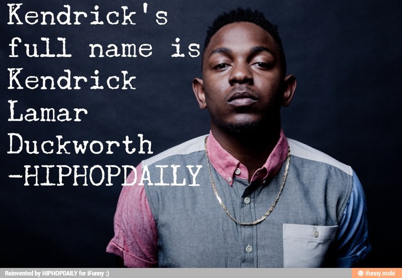 Kendrick's
full name
is/
E
Kendrick NE ¥ q
Lamar