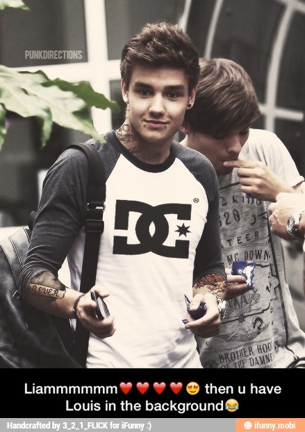 A then u have
Louis in the background@ - Liammmmmm❤️❤️❤️❤️😍 then u have Louis in the background😂