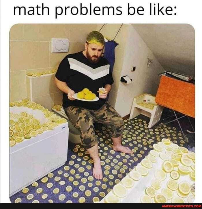 math problems be like: