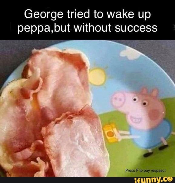 tried to wake up peppa,but without success aye iFunny Brazil