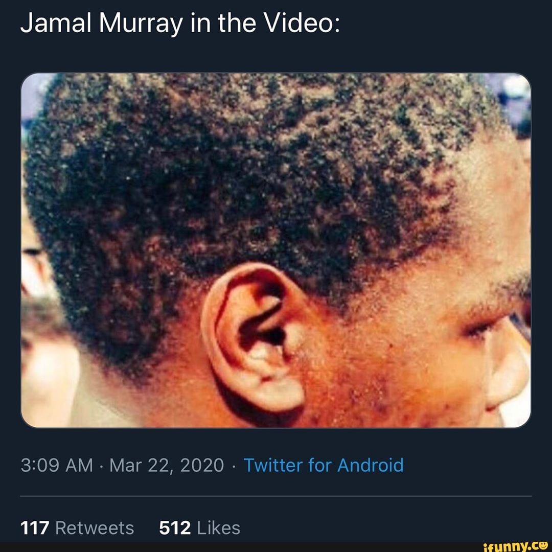 Jamal Murray in the Video: AM Mar 22, 2020 - Twitter for ...