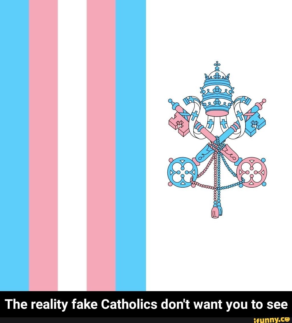 The reality fake Catholics don't want you to see - The reality fake Catholics don't want you to see