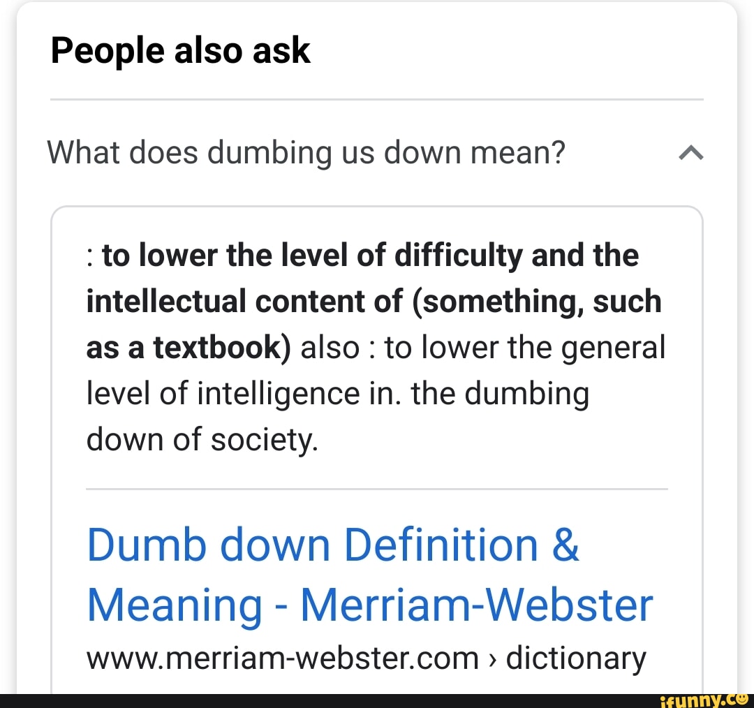 Dumbing memes. Best Collection of funny Dumbing pictures on iFunny