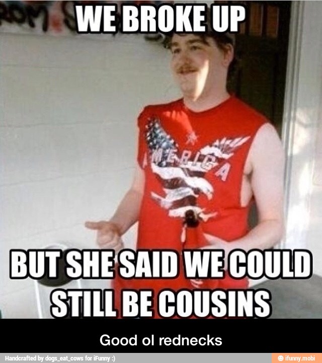 rednecks Good ol - Good ol rednecks