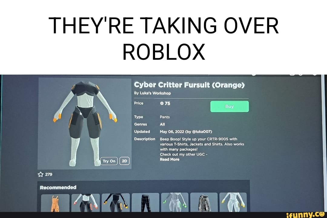 Theyre Taking Over Roblox Cyber Critter Fursult Orange By Lukas Workshop Type Pants 