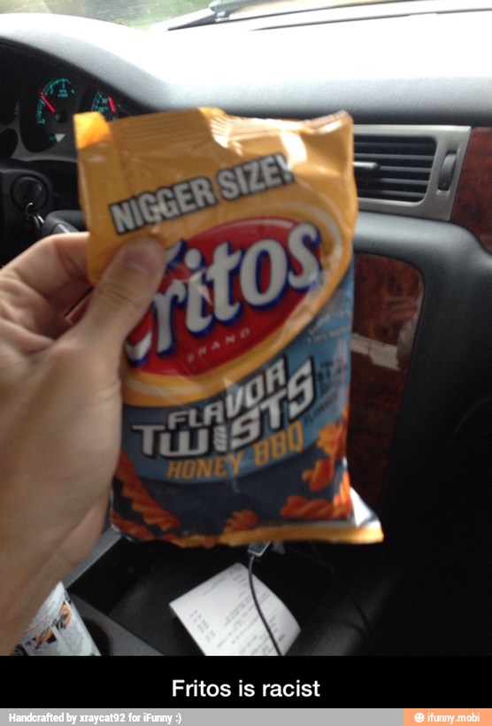 Fritos is racist - Fritos is racist