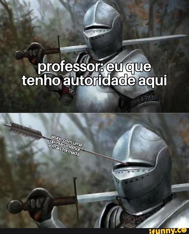 professor: eugue tenho autoridade aqui