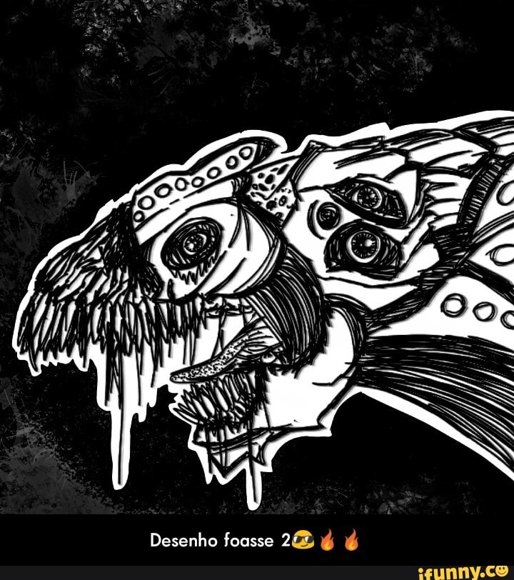 Desenho foasse - Desenho foasse 2😎🔥🔥