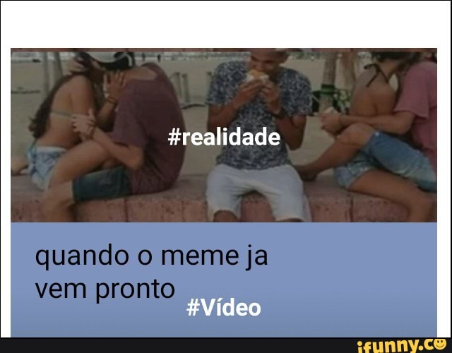 #realidade
#Video