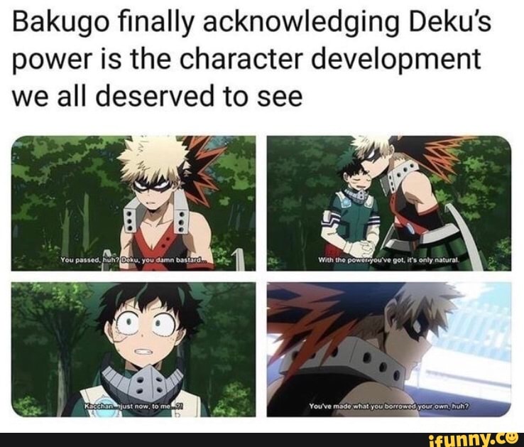 Bakugo ﬁnally acknowledging Deku's power is the character development ...