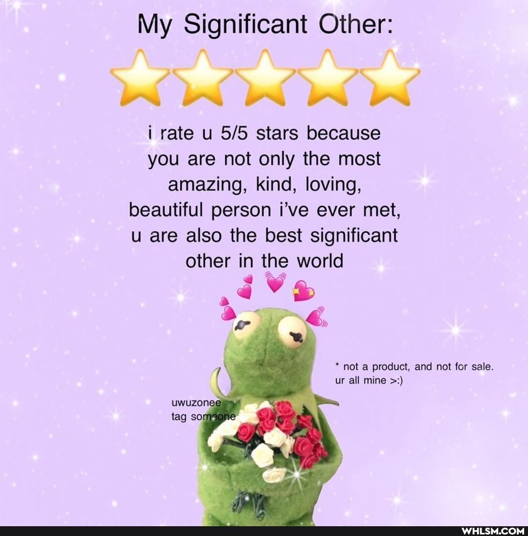 My Significant Other:
i rate u stars because you are not only the most amazing, kind, loving, beautiful person i've ever met, u are also the best significant other in the world
tag
* not a product, and not for sale.
ur all mine
