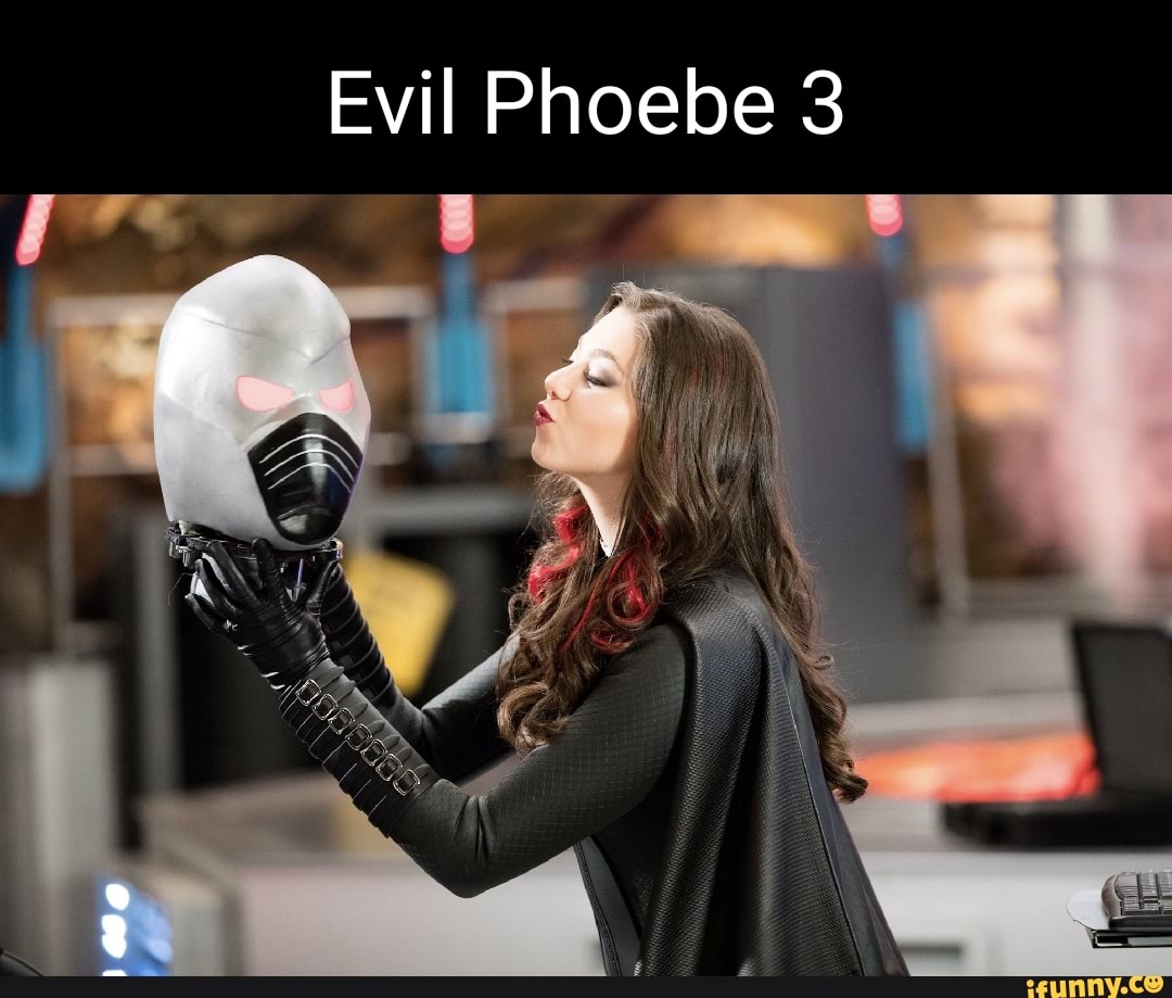 evil phoebe>>>>