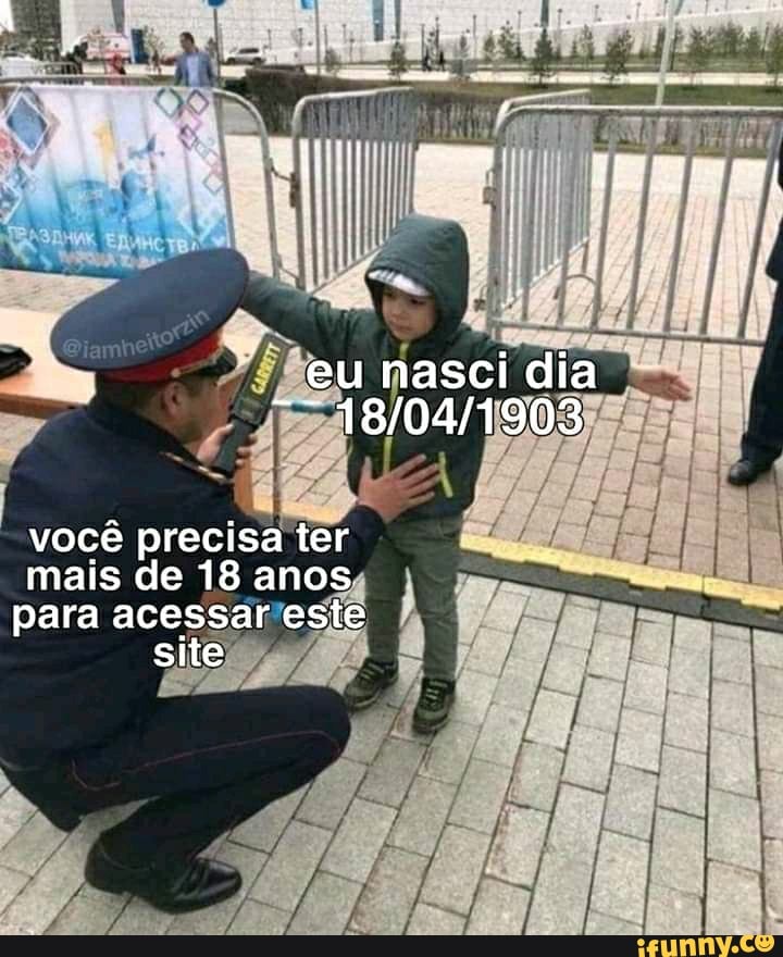 eu nasci dia
você precisa ter
mais de 18 anos
para acessar este site