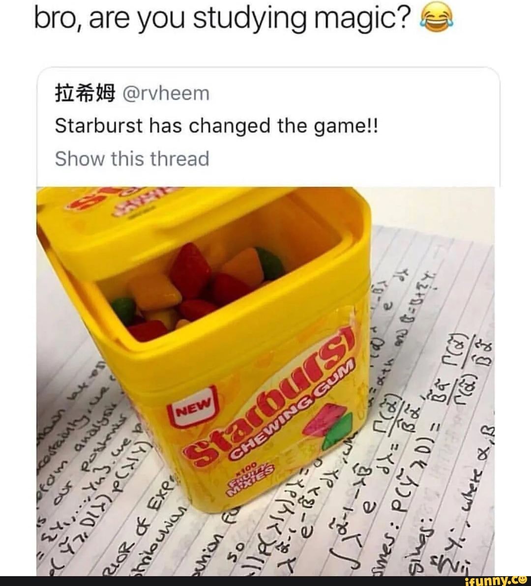 Starburst Memes Best Collection Of Funny Starburst Pictures On Ifunny