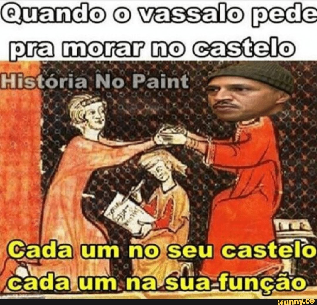 (euamncdo o vassalo pede