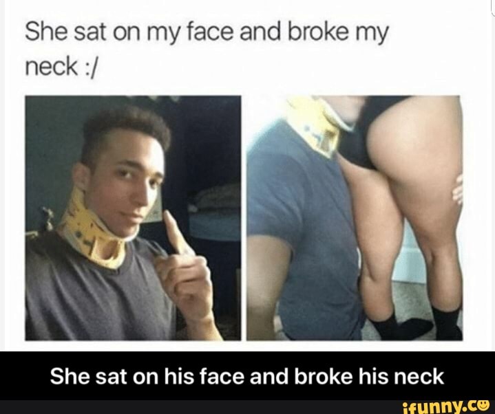 She Sat On His Face