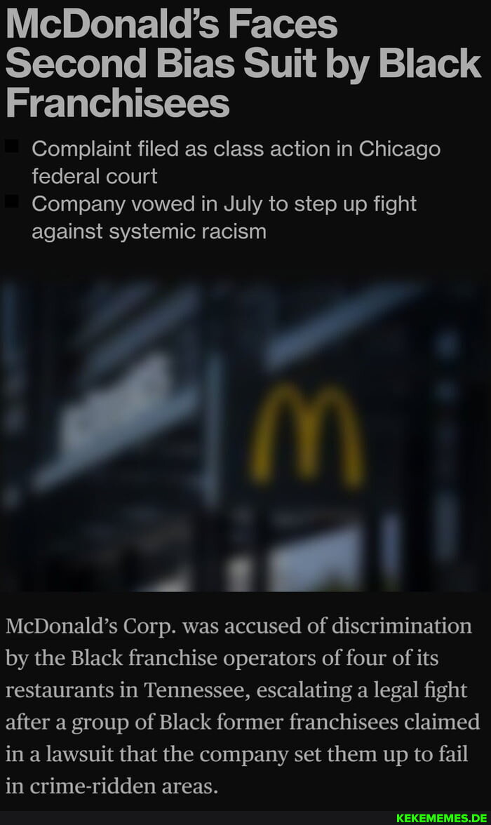 McDonald's Faces Second Bias Suit by Black Franchisees Complaint filed as class 