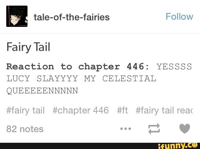 fl taIe-of-the-fairies
Fairy Tail
Reaction to chapter 446: YESSSS
LUCY SLAYYYY MY CELESTIAL
QUEEEEENNNNN