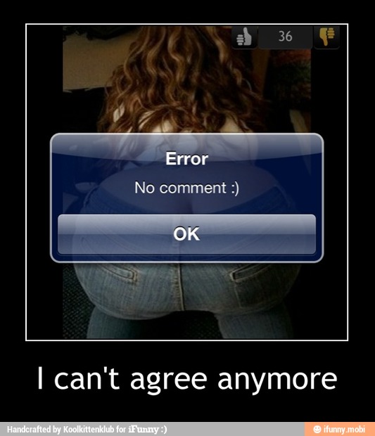 I can't agree anymore - I can't agree anymore