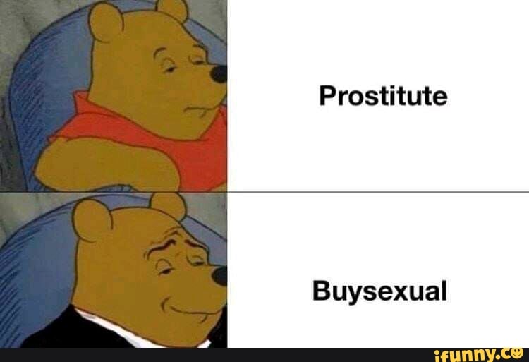 Prostitute
Buysexual